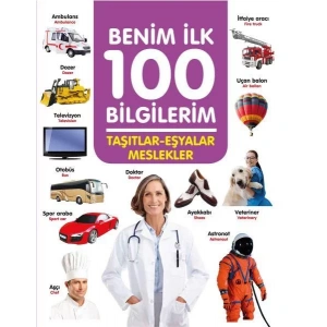 TAŞITLAR EŞYALAR MESLEKLER BENİM İLK 100 BİLGİLERİ