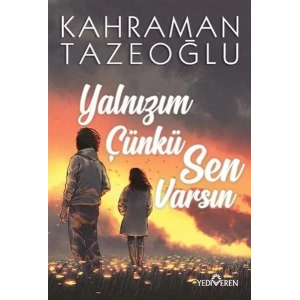 YALNIZIM ÇÜNKÜ SEN VARSIN - YEDİVEREN