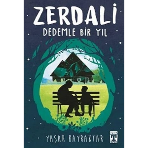 ZERDALİ DEDEMLE BİR YIL - TİMAŞ