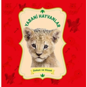 YABANİ HAYVANLAR DOKUN HİSSET - 0-6 YAŞ