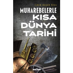 MUHAREBELERLE KISA DÜNYA TARİHİ - TİMAŞ