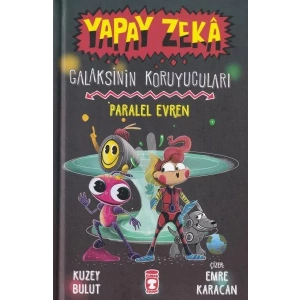 PARALEL EVREN - GALAKSİNİN KORUYUCULARI - YAPAY ZEKA - TİMAŞ