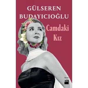 CAMDAKİ KIZ - DOĞAN