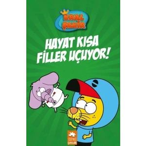 KRAL ŞAKİR 4 HAYAT KISA FİLLER UÇUYOR