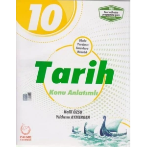 PALME 10.SINIF TARİH KONU ANLATIMLI