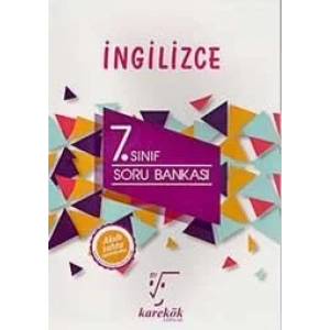 KAREKÖK 7.SINIF İNGİLİZCE SORU BANKASI