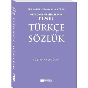 EVRENSEL TÜRKÇE SÖZLÜK ORTAOKUL LİSE