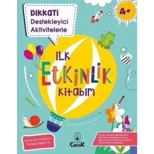 İlk Etkinlik Kitabım- Dikkati Destekleyici Aktivitelerle