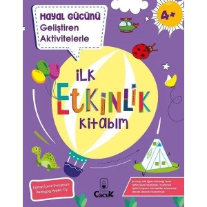 İlk Etkinlik Kitabım- Hayal Gücünü Geliştiren Aktivitelerle