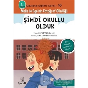 Melis ile Egenin Fotoğraf Günlüğü-Şimdi Okullu Olduk
