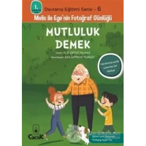 Melis ile Egenin Fotoğraf Günlüğü-Mutluluk Demek