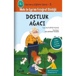 Melis ile Egenin Fotoğraf Günlüğü-Dostluk Ağacı