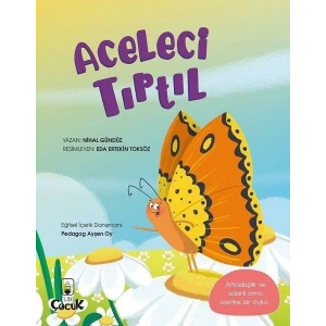 Eğlenceli Hikâyelerle Kazanımlar - Aceleci Tırtıl