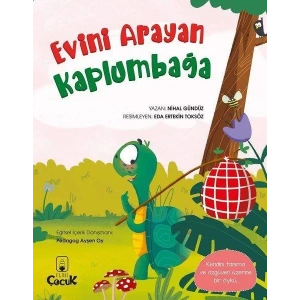 Eğlenceli Hikâyelerle Kazanımlar - Evini Arayan Kaplumbağa