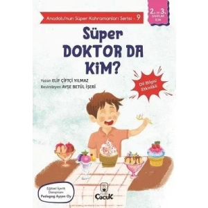 Anadolunun Süper Kahramanları Serisi9-Süper Doktor da Kim?