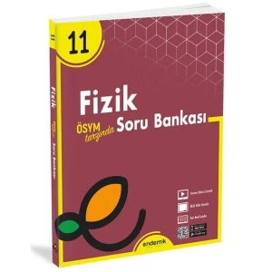 ENDEMİK 11.Sınıf Fizik Soru Bankası