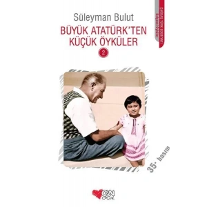 BÜYÜK ATATÜRKTEN KÜÇÜK ÖYKÜLER 2 - CAN