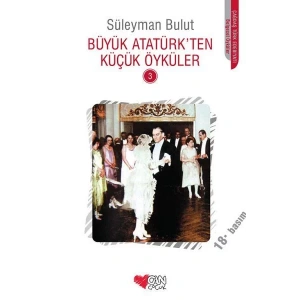 BÜYÜK ATATÜRKTEN KÜÇÜK ÖYKÜLER 3 - CAN