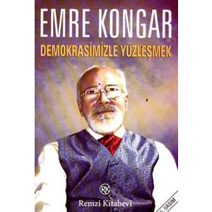 DEMOKRASİMİZLE YÜZLEŞMEK - REMZİ