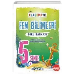 OKYANUS YAYINLARI 5.SINIF CLASSMATE FEN BİLİMLERİ SORU BANKASI