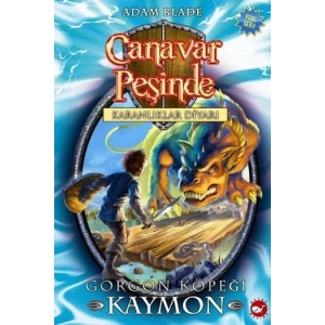 CANAVAR PEŞİNDE 16 GORGON KÖPEĞİ KAYMON