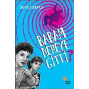 BABAM NEREYE GİTTİ - GÜNIŞIĞI