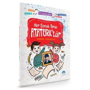 HER ÇOCUK BİRAZ ATATÜRKTÜR - MARTI