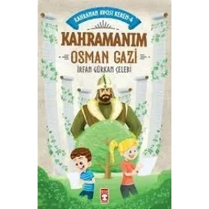 Kahramanım Osman Gazi - Kahraman Avcısı Kerem 4 - TİMAŞ