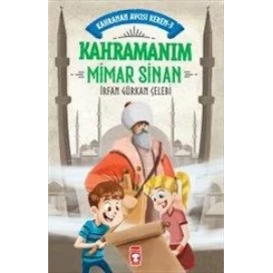 Kahramanım Mimar Sinan - Kahraman Avcısı Kerem 3 - TİMAŞ