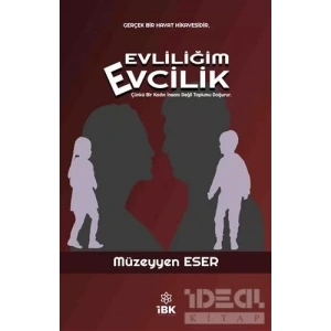 Evliliğim Evcilik - İZ BIRAKAN KALEMLER