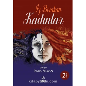 İz Bırakan Kadınlar - İZ BIRAKAN KALEMLER