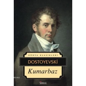 KUMARBAZ - Dostoyevski / İSKELE