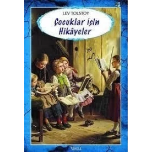 ÇOCUKLAR İÇİN HİKAYELER / İSKELE / LEV TOLSTOY