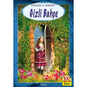 GİZLİ BAHÇE – Frances Hodgson Burnett / İSKELE