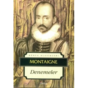 DENEMELER - Montaigne / İSKELE