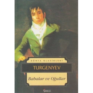 BABALAR ve OĞULLAR - Turgenyev / İSKELE