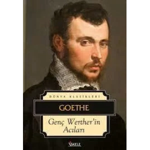 GENÇ WERTHERİN ACILARI - Goethe / İSKELE