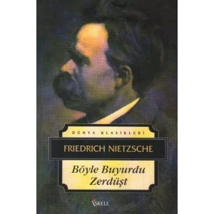 BÖYLE BUYURDU ZERDÜŞT- Nietzsch / İSKELE