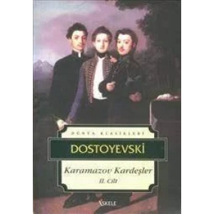 KARAMAZOV KARDEŞLER II - Dostoye / İSKELE