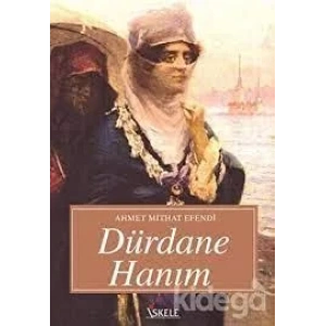 DÜRDANE HANIM / İSKELE