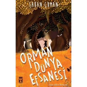 ORMAN DÜNYA EFSANESİ - TİMAŞ