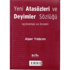 BİLGE KÜLTÜR ATASÖZLERİ VE DEYİMLER SÖZLÜĞÜ