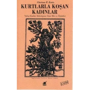 KURTLARLA KOŞAN KADINLAR - AYRINTI