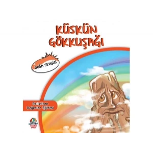 YAĞMUR KÜSKÜN GÖKKUŞAĞI DOĞA SEVGİSİ