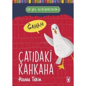 ÇATIDAKİ KAHKAHA - TİMAŞ