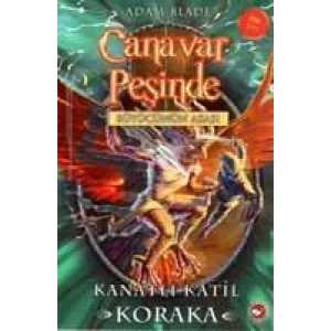 CANAVAR PEŞİNDE 51 KANATLI KATİL KORAKA