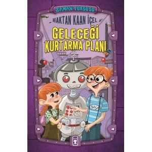 ZAMAN TURŞUSU 3 GELECEĞİ KURTARMA PLANI - TİMAŞ