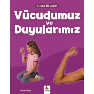 VÜCUDUMUZ VE DUYULARIMIZ - ALMİDİLLİ