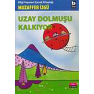 UZAY DOLMUŞU KALKIYOR - BİLGİ