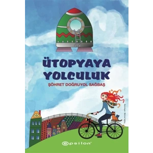 ÜTOPYAYA YOLCULUK - EPSİLON